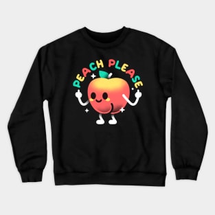 Peach please Crewneck Sweatshirt